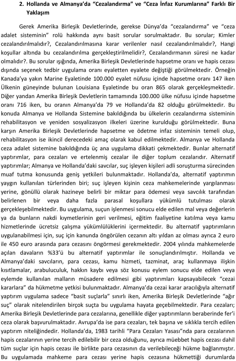 , Cezalandırmanın süresi ne kadar olmalıdır?