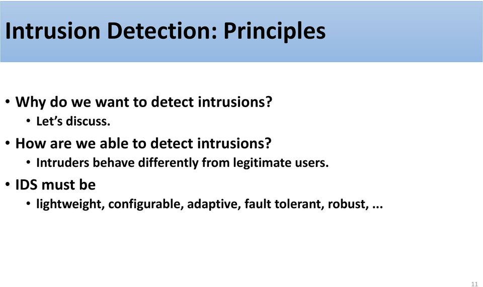 How are we able to detect intrusions?