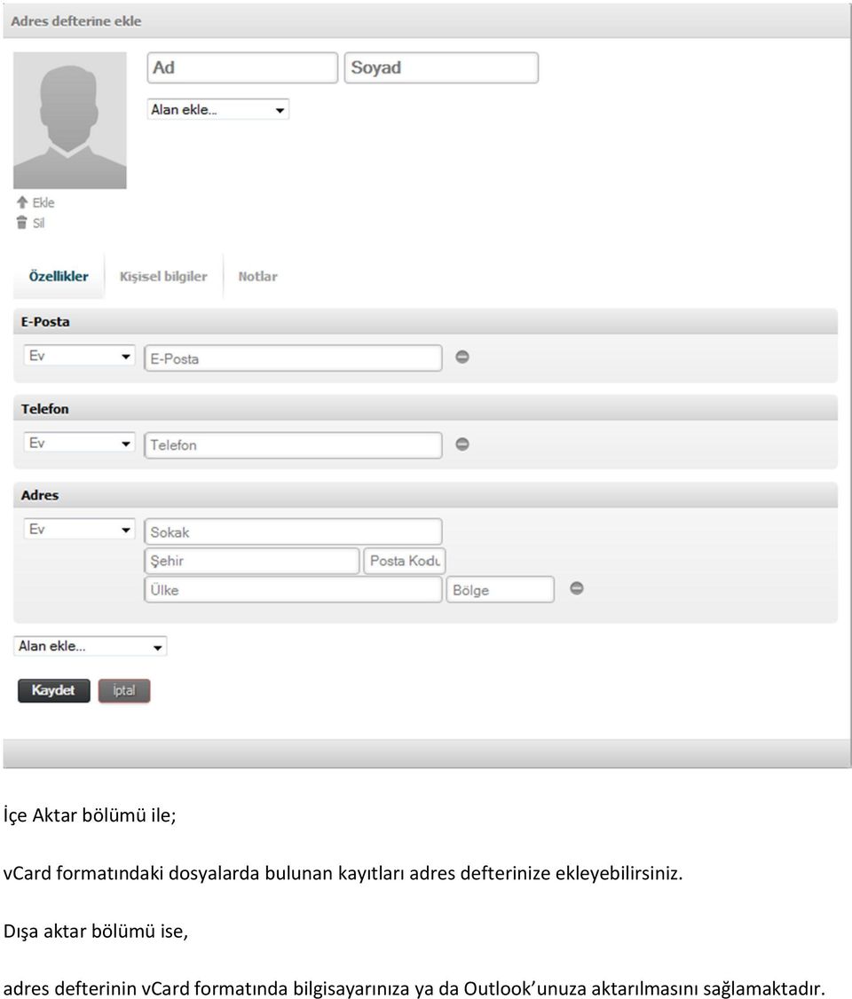 Dışa aktar bölümü ise, adres defterinin vcard formatında