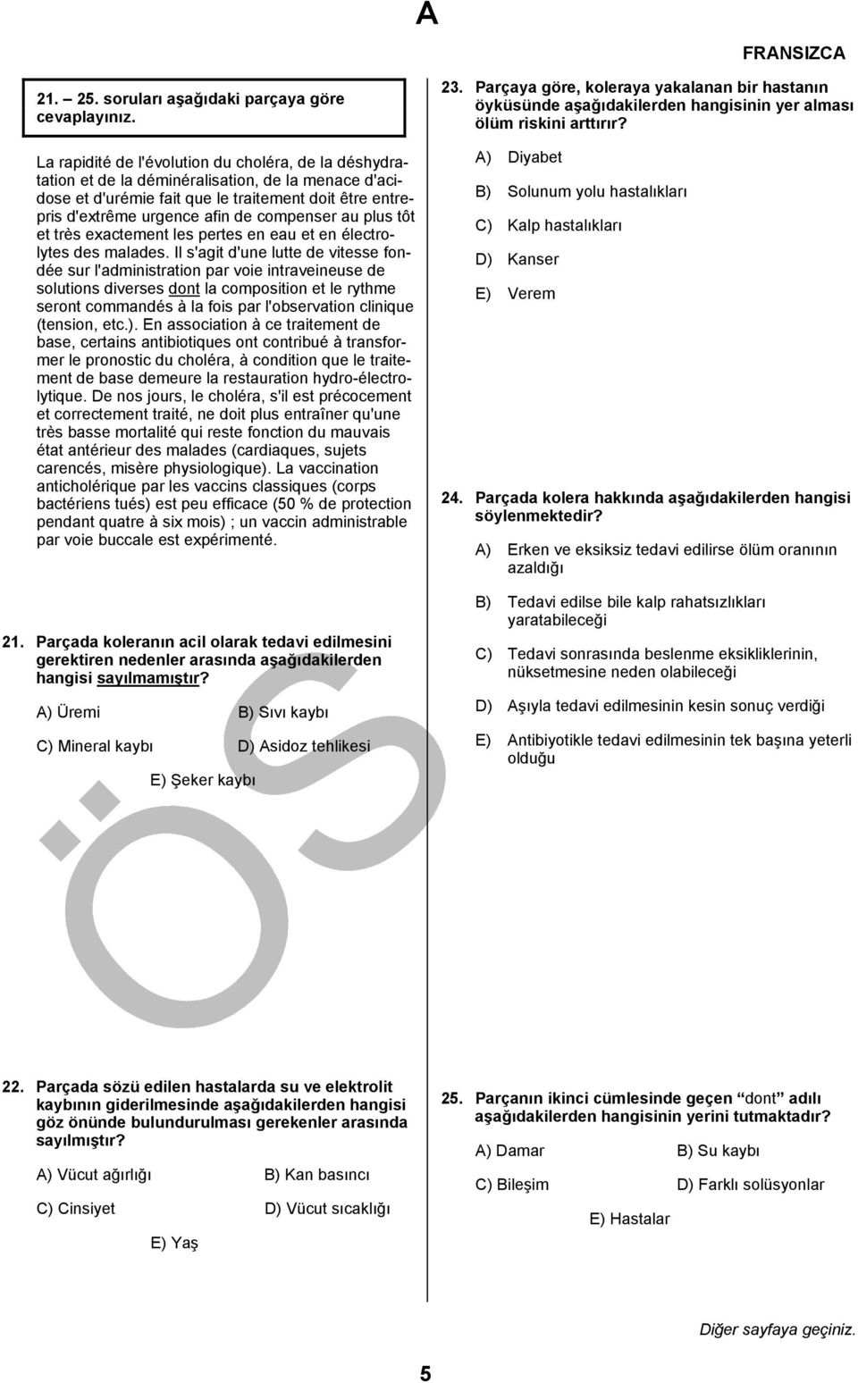 d'extrême urgence afin de compenser au plus tôt et très exactement les pertes en eau et en électrolytes des malades.