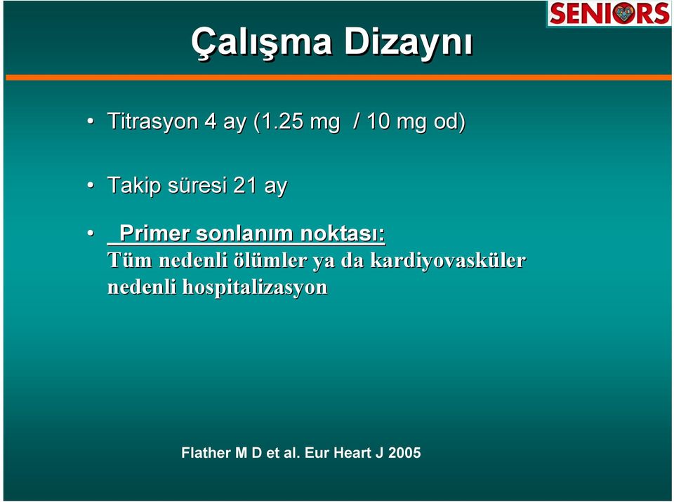 sonlanım m noktası: Tüm m nedenli ölümler ya da