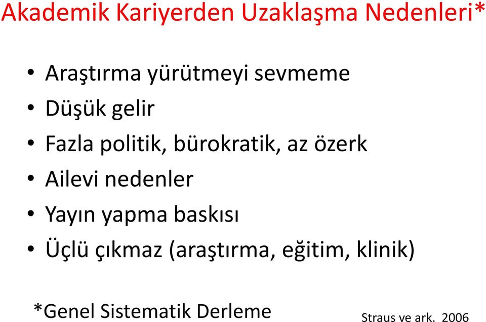 özerk Ailevi nedenler Yayın yapma baskısı Üçlü çıkmaz