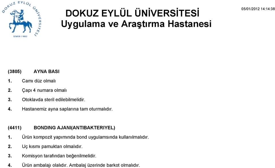 (44) BONDING AJANI(ANTIBAKTERIYEL) Ürün kompozit yapımında bond uygulamsında