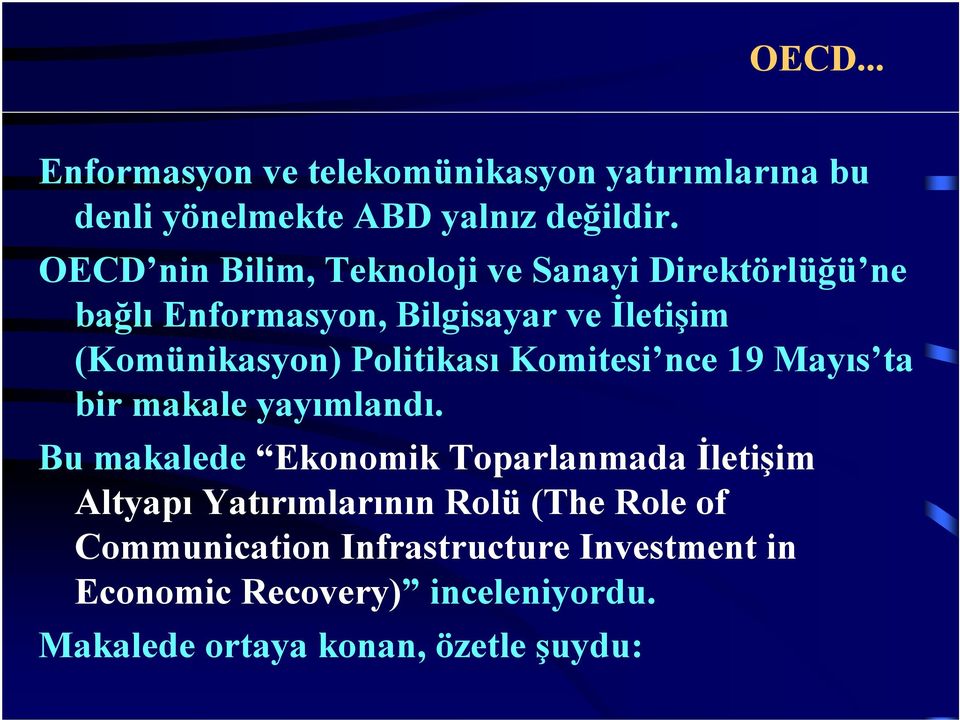 Politikası Komitesi nce 19 Mayıs ta bir makale yayımlandı.