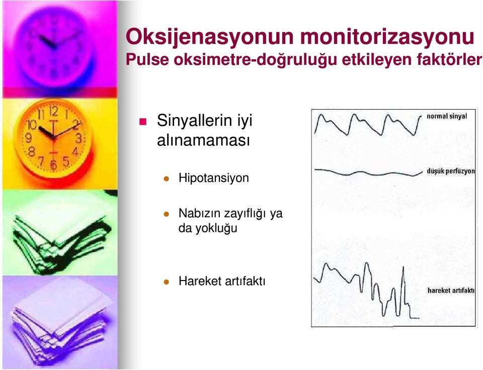 Sinyallerin iyi alınamaması Hipotansiyon