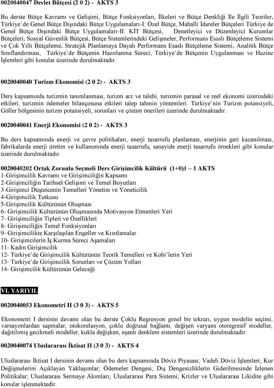 Bütçe Sistemlerindeki Gelişmeler, Performans Esaslı Bütçeleme Sistemi ve Çok Yıllı Bütçeleme, Stratejik Planlamaya Dayalı Performans Esaslı Bütçeleme Sistemi, Analitik Bütçe Sınıflandırması, Türkiye