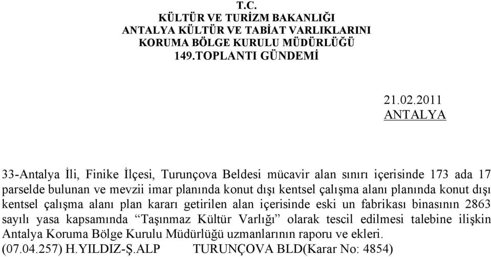 planında konut dışı kentsel çalışma alanı planında konut dışı kentsel çalışma alanı plan kararı getirilen alan içerisinde eski un