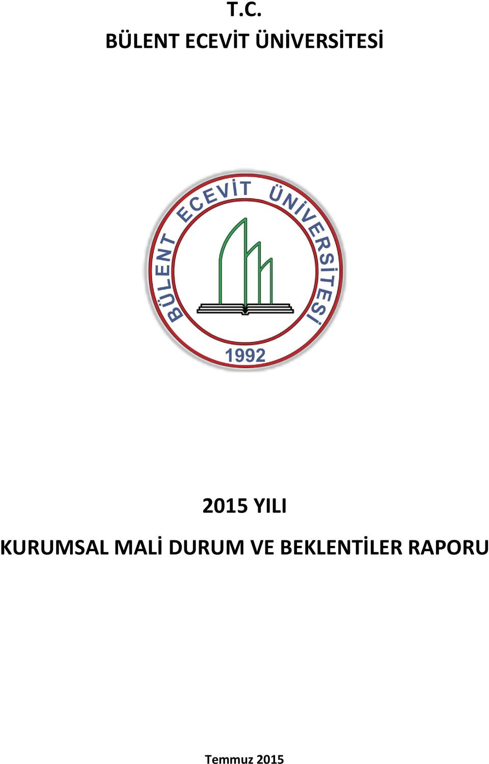 KURUMSAL MALİ DURUM VE