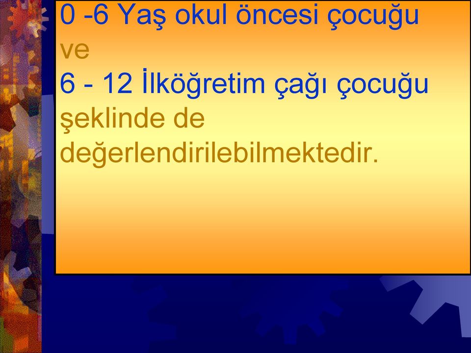 İlköğretim çağı çocuğu