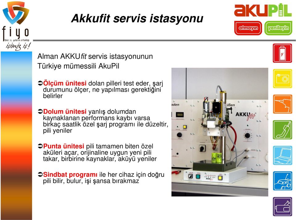 saatlik özel şarj programı ile düzeltir, pili yeniler Punta ünitesi pili tamamen biten özel aküleri açar, orijinaline uygun