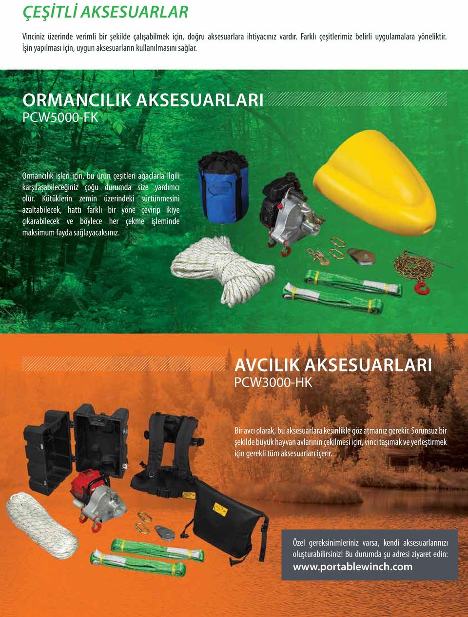 Ormancılık Aksesuarları PCW5000-FK Ormancılık işleri için, bu ürün çeşitleri ağaçlarla ilgili karşılaşabileceğiniz çoğu durumda size yardımcı olur.