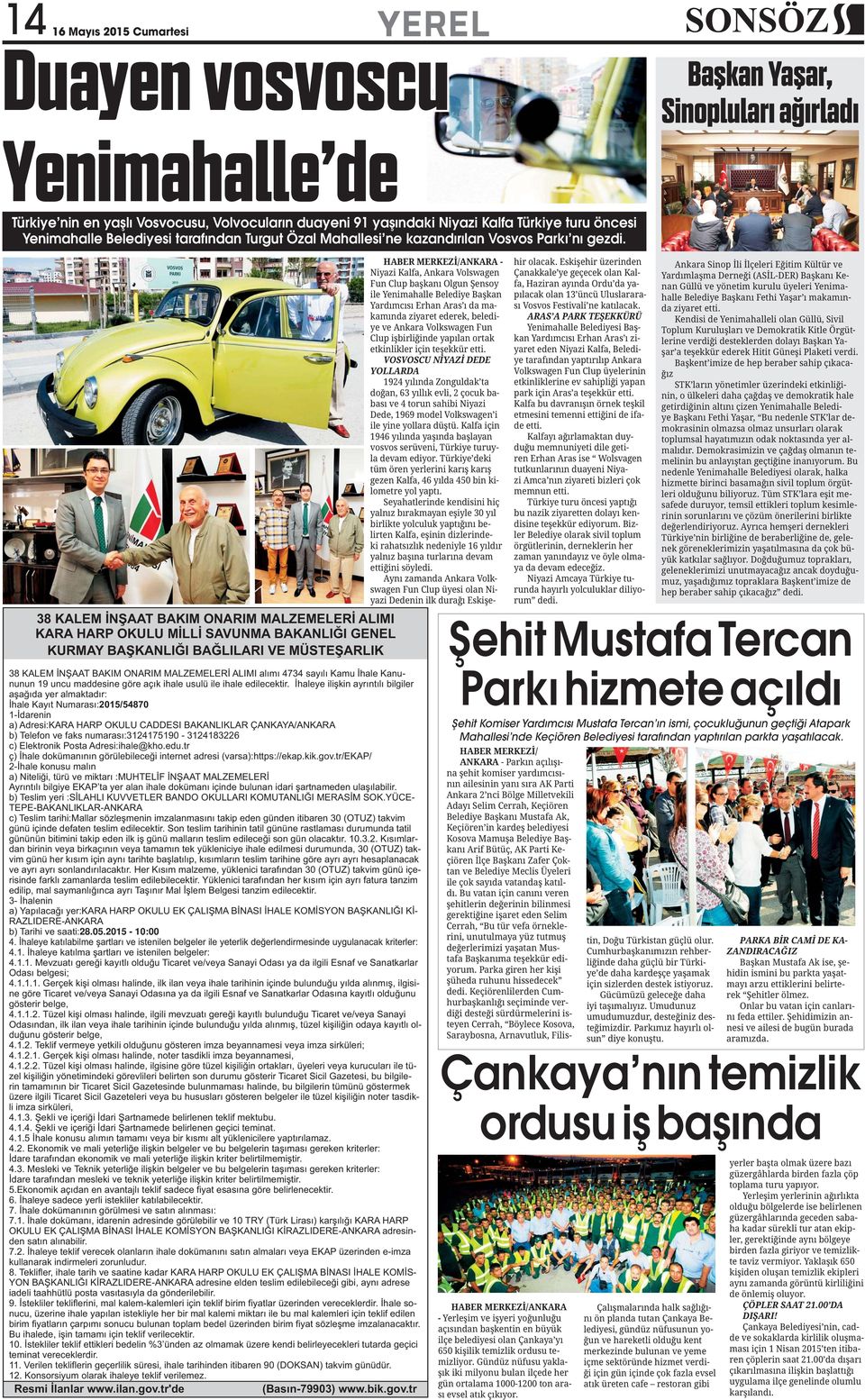 2015-10:00 - - - - - - - - ANKARA - - - - - - - - - - - - - - - - - - - - - - - - - - - - - - - - - - Şehit Mustafa Tercan Parkı hizmete açıldı Şehit Komiser