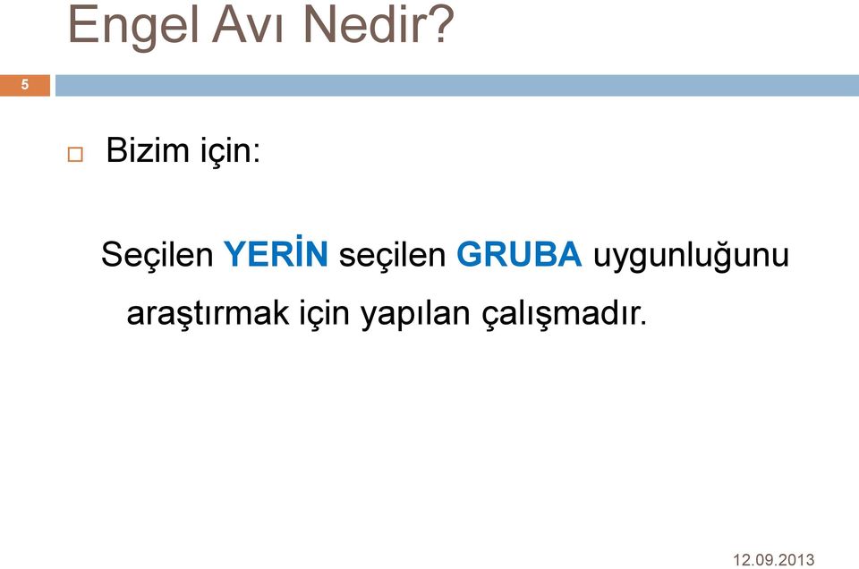 YERİN seçilen GRUBA