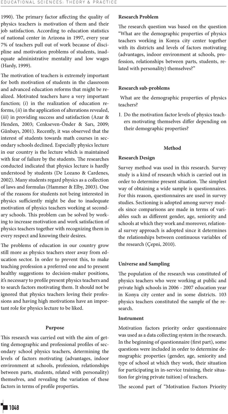 administrative mentality and low wages (Hardy, 1999).