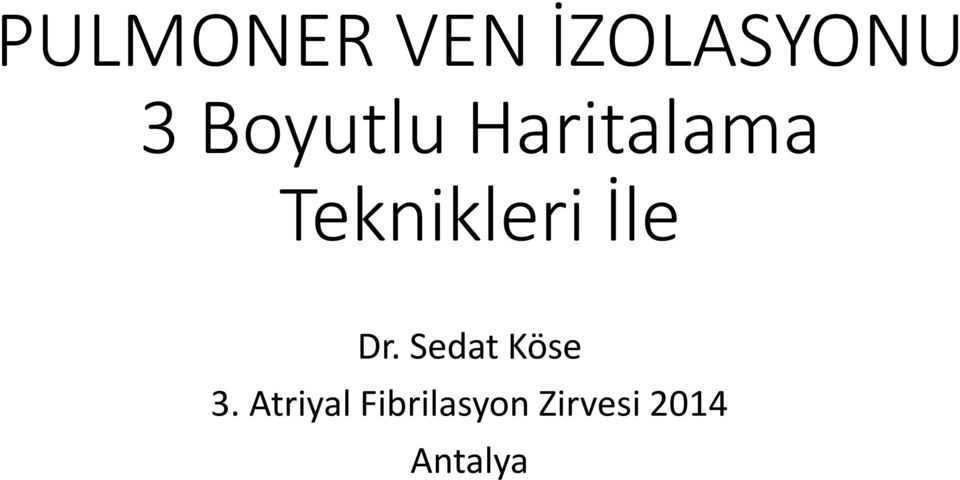 İle Dr. Sedat Köse 3.