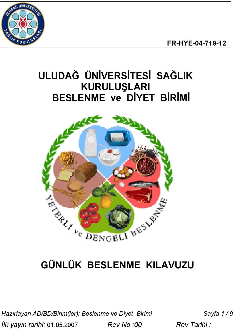 Hazırlayan AD/BD/Birim(ler): Beslenme ve Diyet Birimi