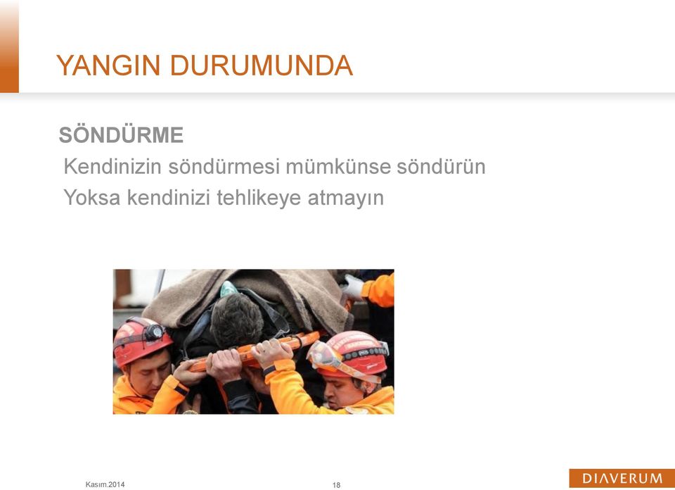 mümkünse söndürün Yoksa