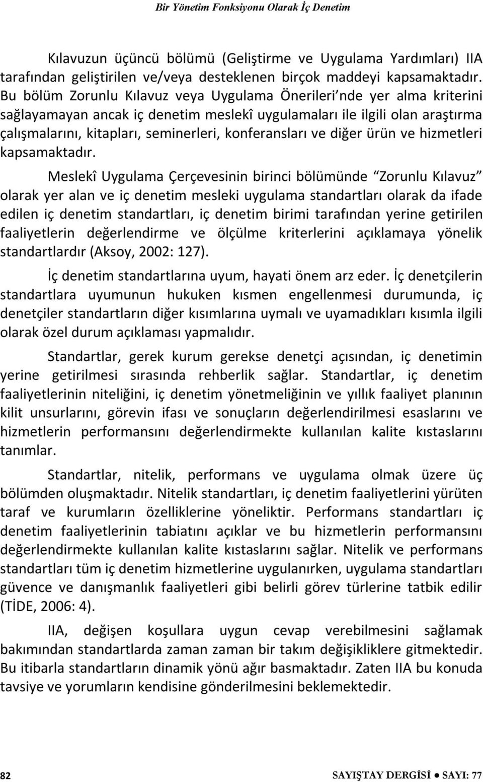 konferansları ve diğer ürün ve hizmetleri kapsamaktadır.