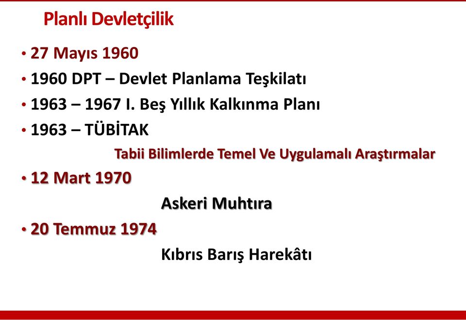 Beş Yıllık Kalkınma Planı 1963 TÜBİTAK Tabii Bilimlerde