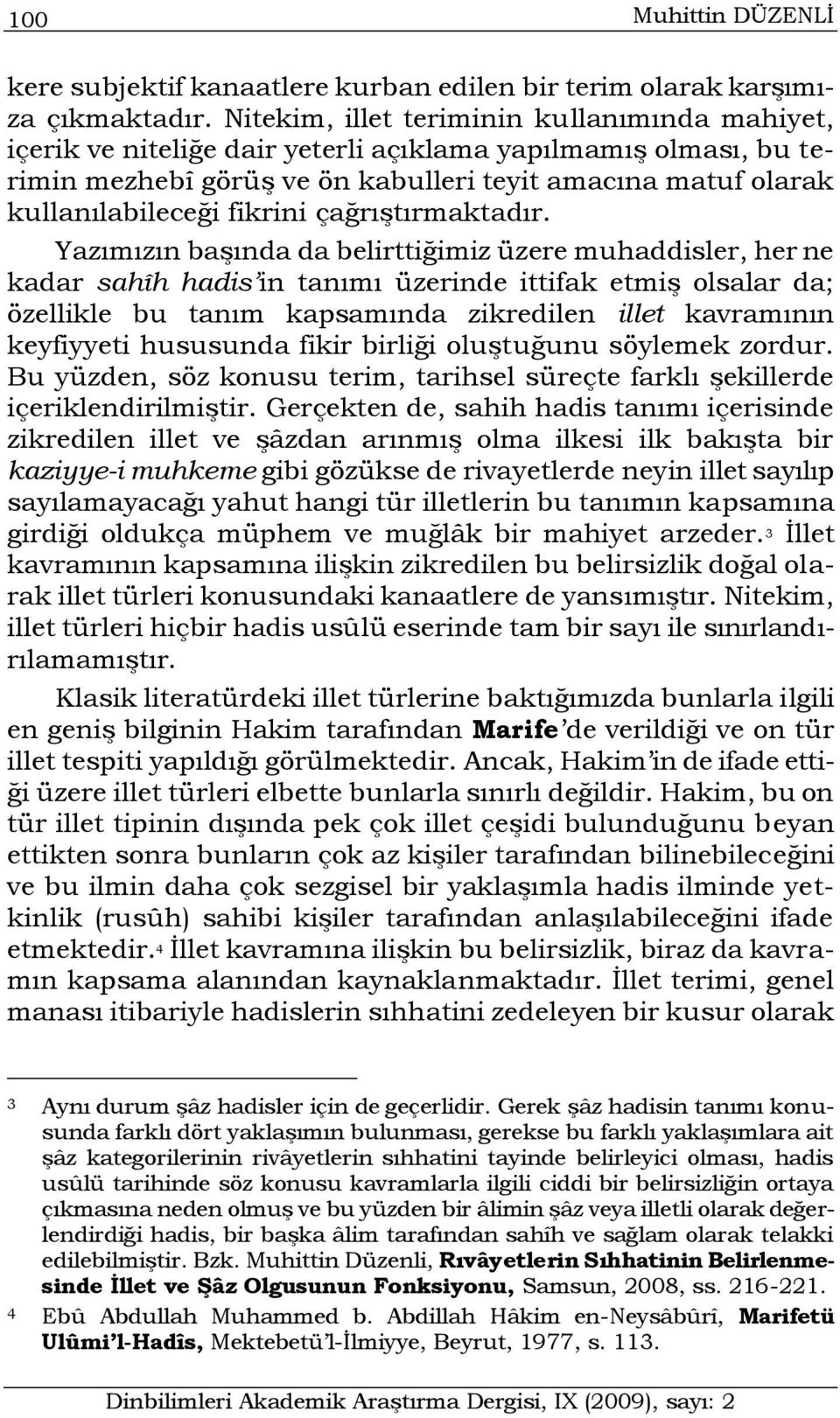 fikrini çağrıştırmaktadır.