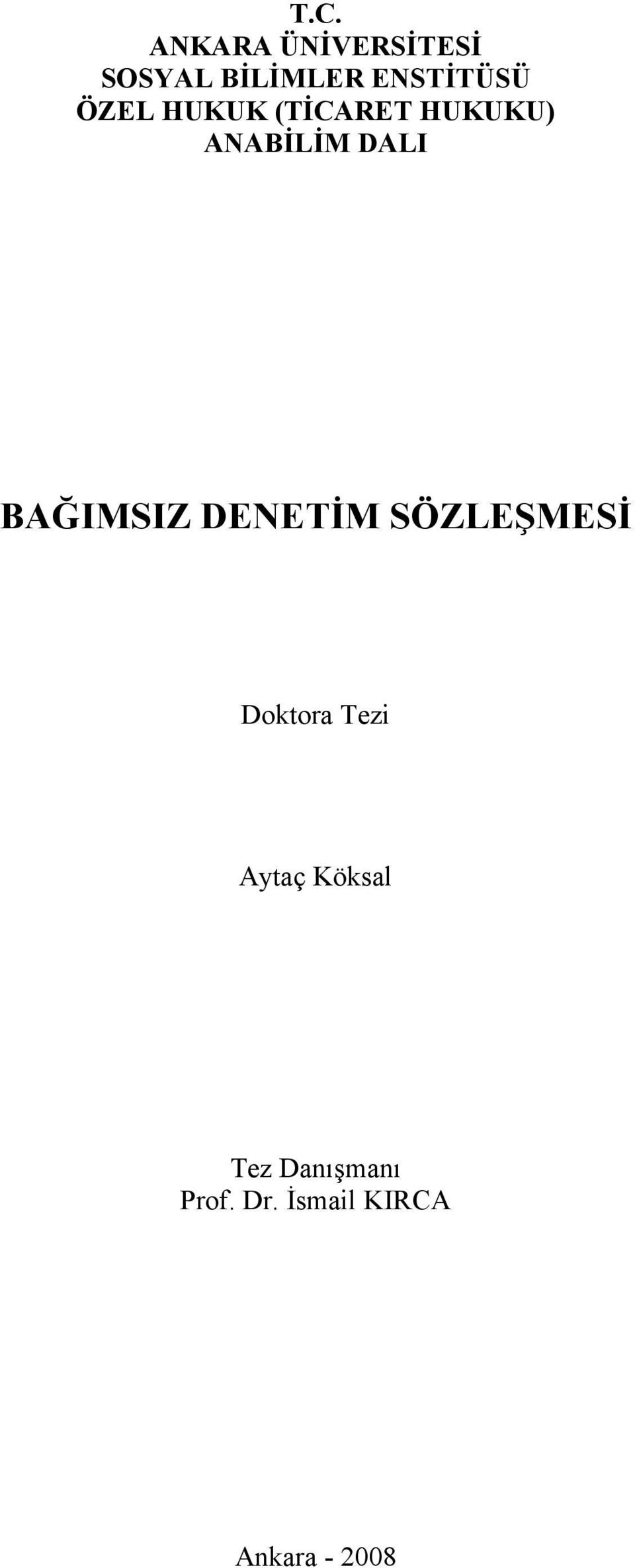 DALI BAĞIMSIZ DENETĐM SÖZLEŞMESĐ Doktora Tezi