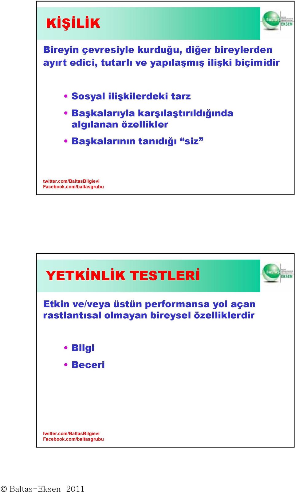 karşılaştırıldığında algılanan özellikler Başkalarının tanıdığı siz YETKİNLİK