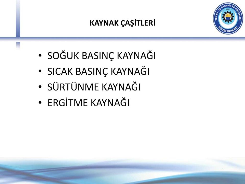 BASINÇ KAYNAĞI