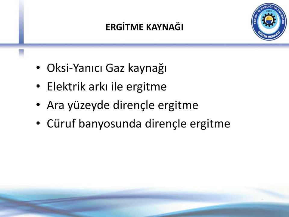 ergitme Ara yüzeyde dirençle