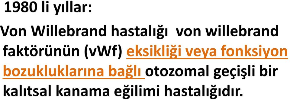 fonksiyon bozukluklarına bağlı otozomal