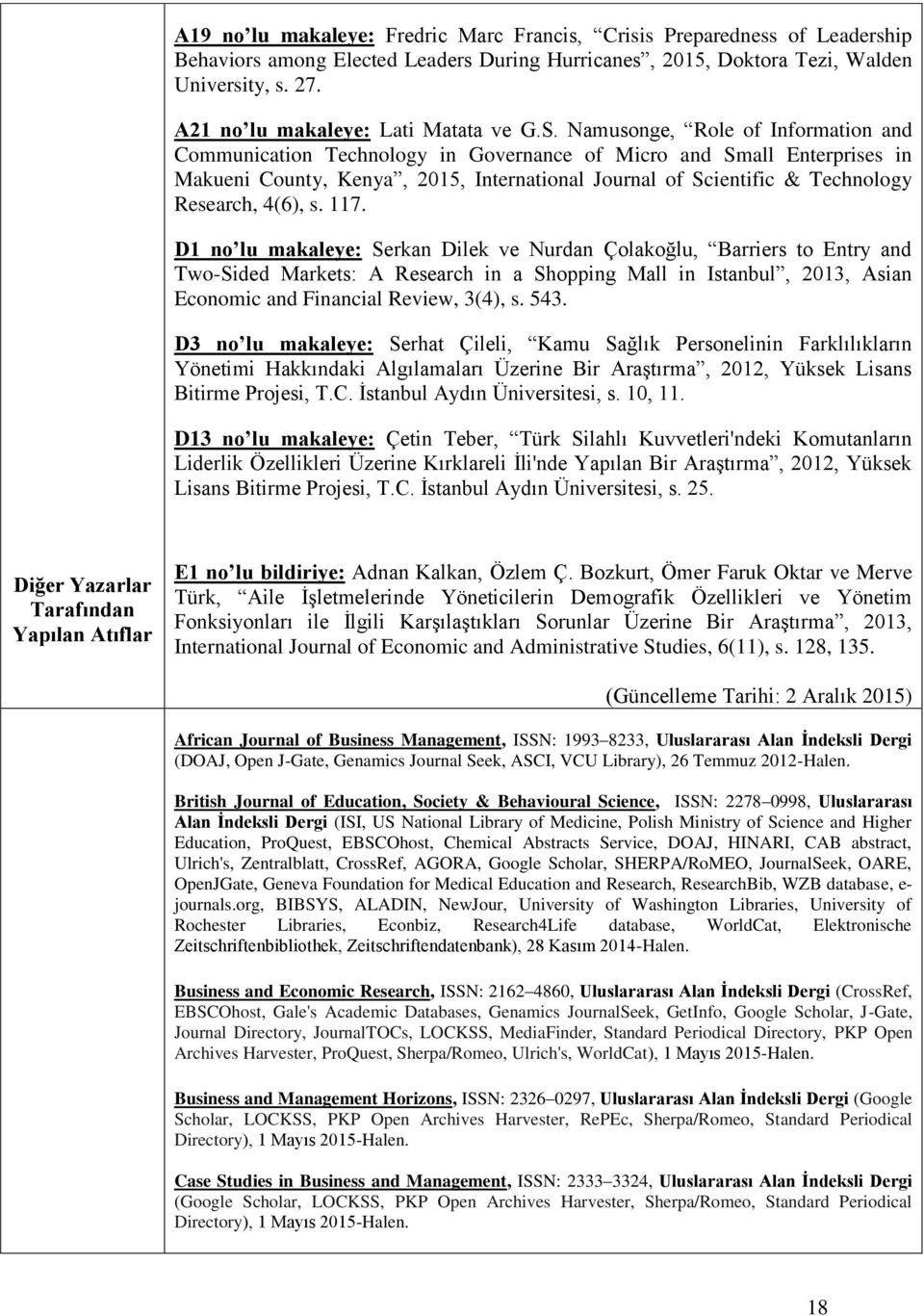 Namusonge, Role of Information and Communication Technology in Governance of Micro and Small Enterprises in Makueni County, Kenya, 2015, International Journal of Scientific & Technology Research,