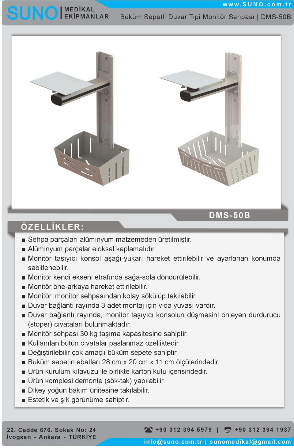 Değiştirilebilir çok amaçlı büküm sepete sahiptir.