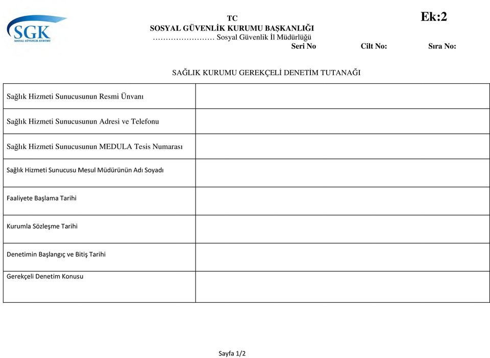 Telefonu Sağlık Hizmeti Sunucusunun MEDULA Tesis Numarası Sağlık Hizmeti Sunucusu Mesul Müdürünün