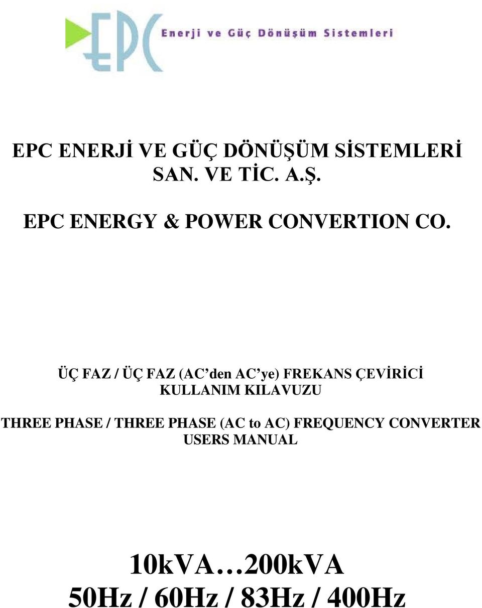 THREE PHASE / THREE PHASE (AC to AC) FREQUENCY CONVERTER USERS