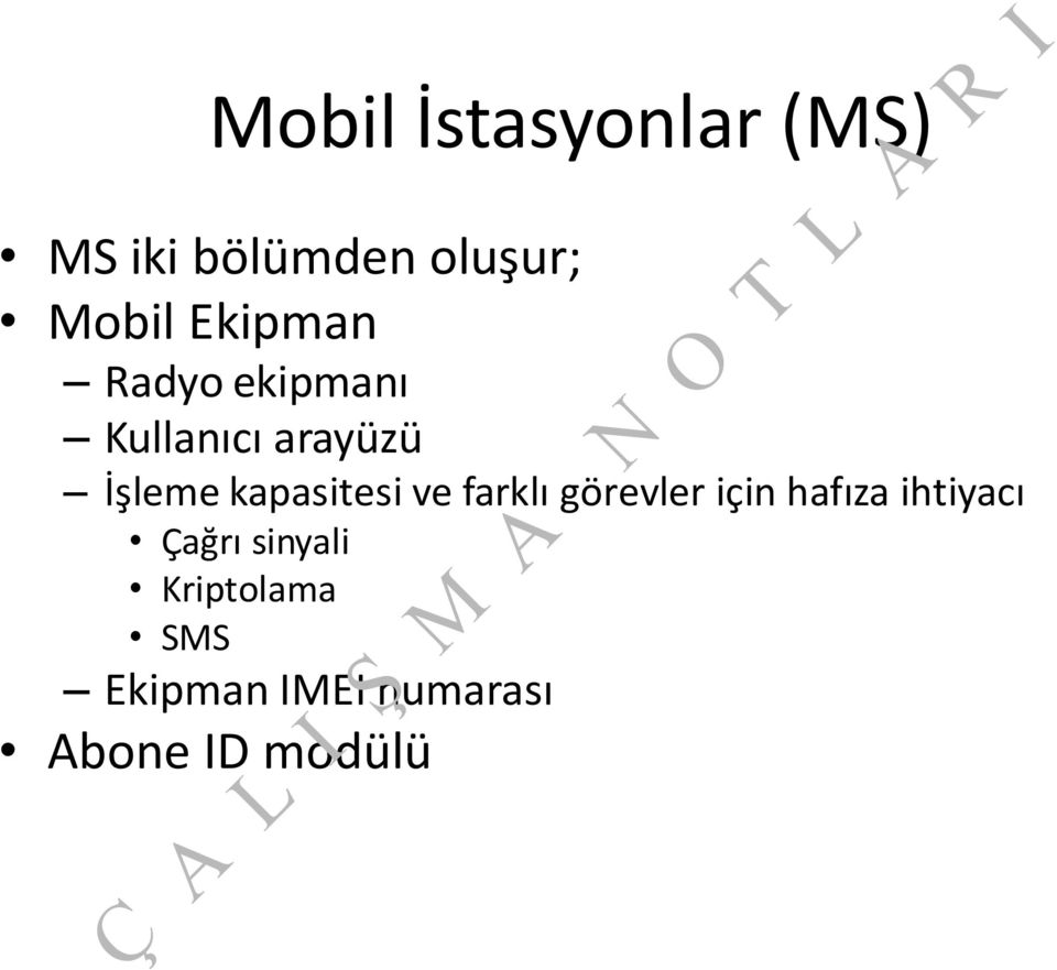 kapasitesi ve farklı görevler için hafıza ihtiyacı