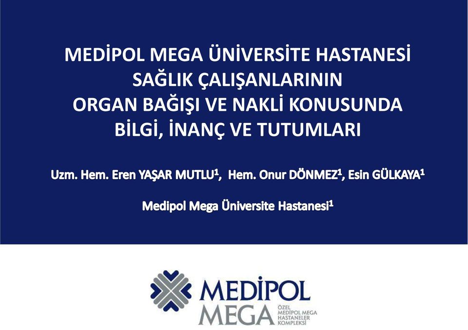 ÇALIŞANLARININ ORGAN BAĞIŞI