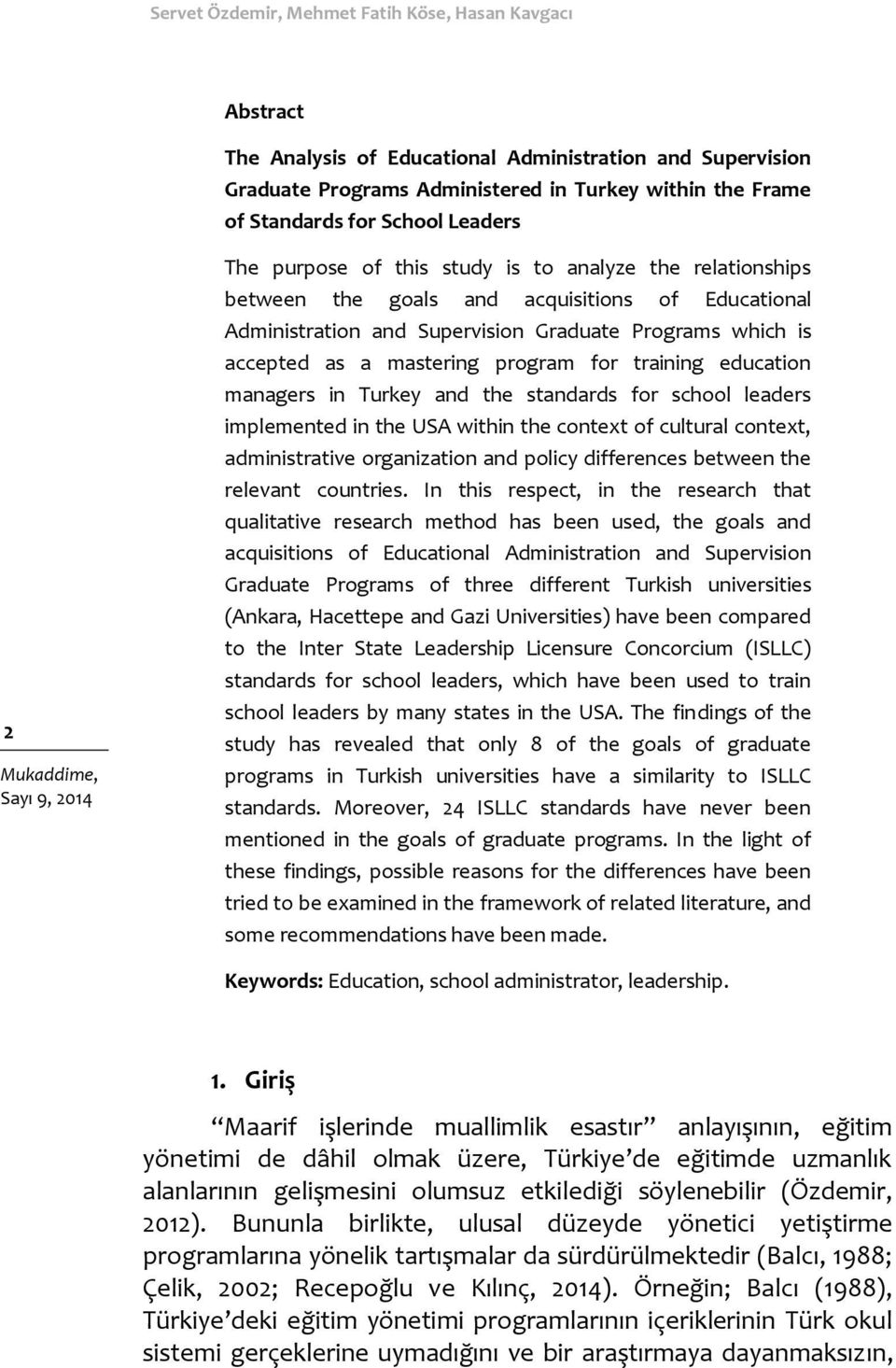 program for training education managers in Turkey and the standards for school leaders implemented in the USA within the context of cultural context, administrative organization and policy