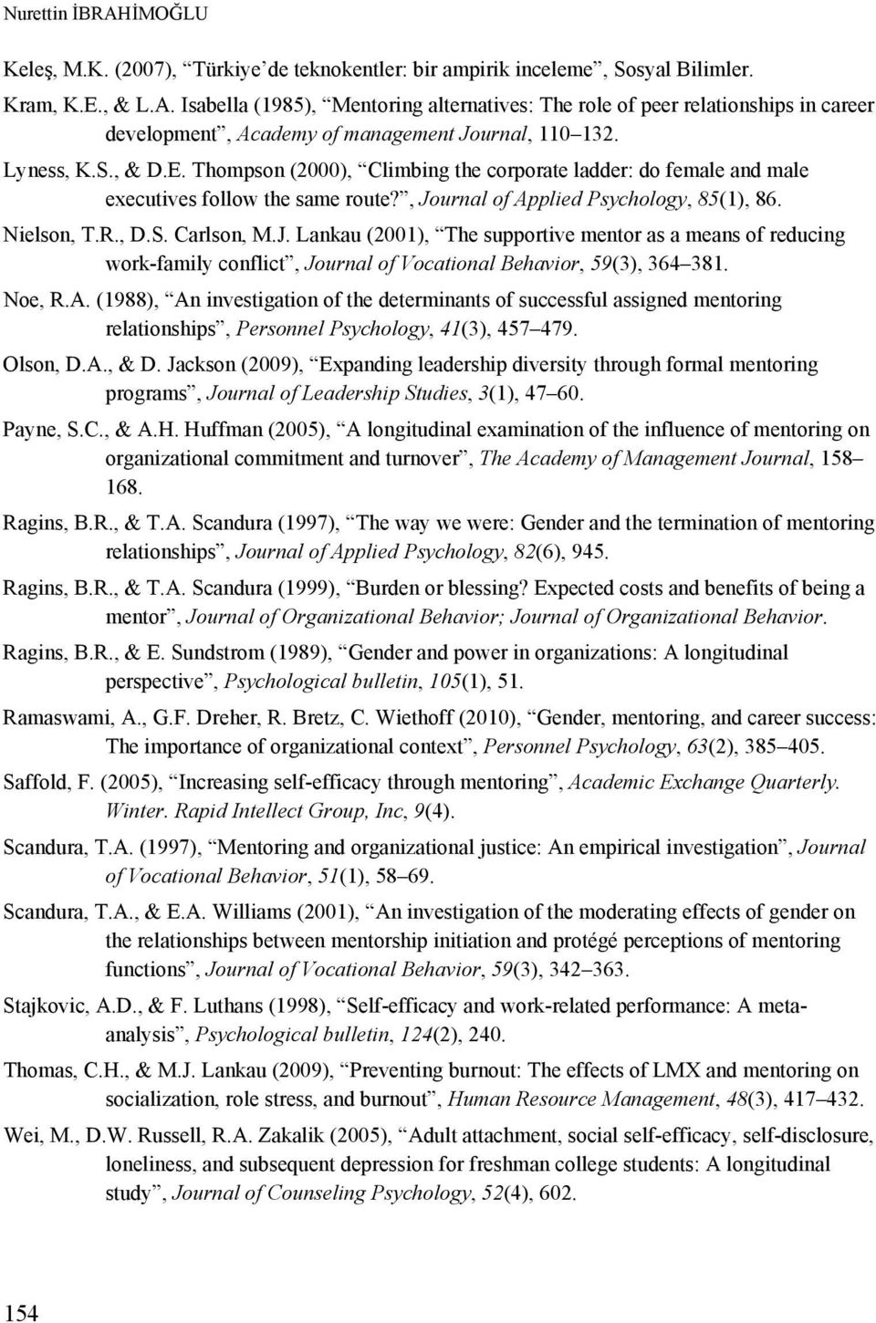 urnal of Applied Psychology, 85(1), 86. Nielson, T.R., D.S. Carlson, M.J.
