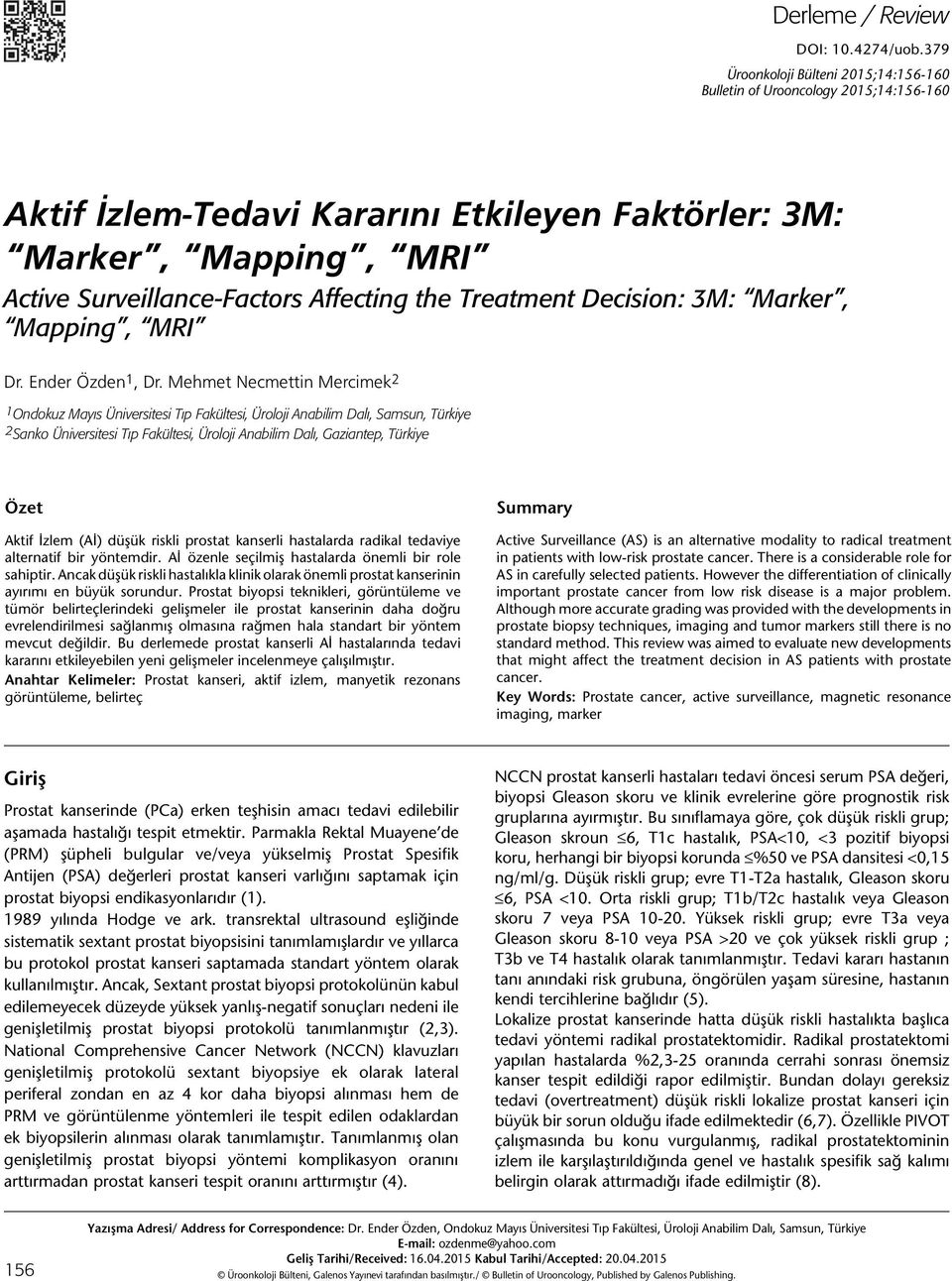 Treatment Decision: 3M: Marker, Mapping, MRI Dr. Ender Özden 1, Dr.