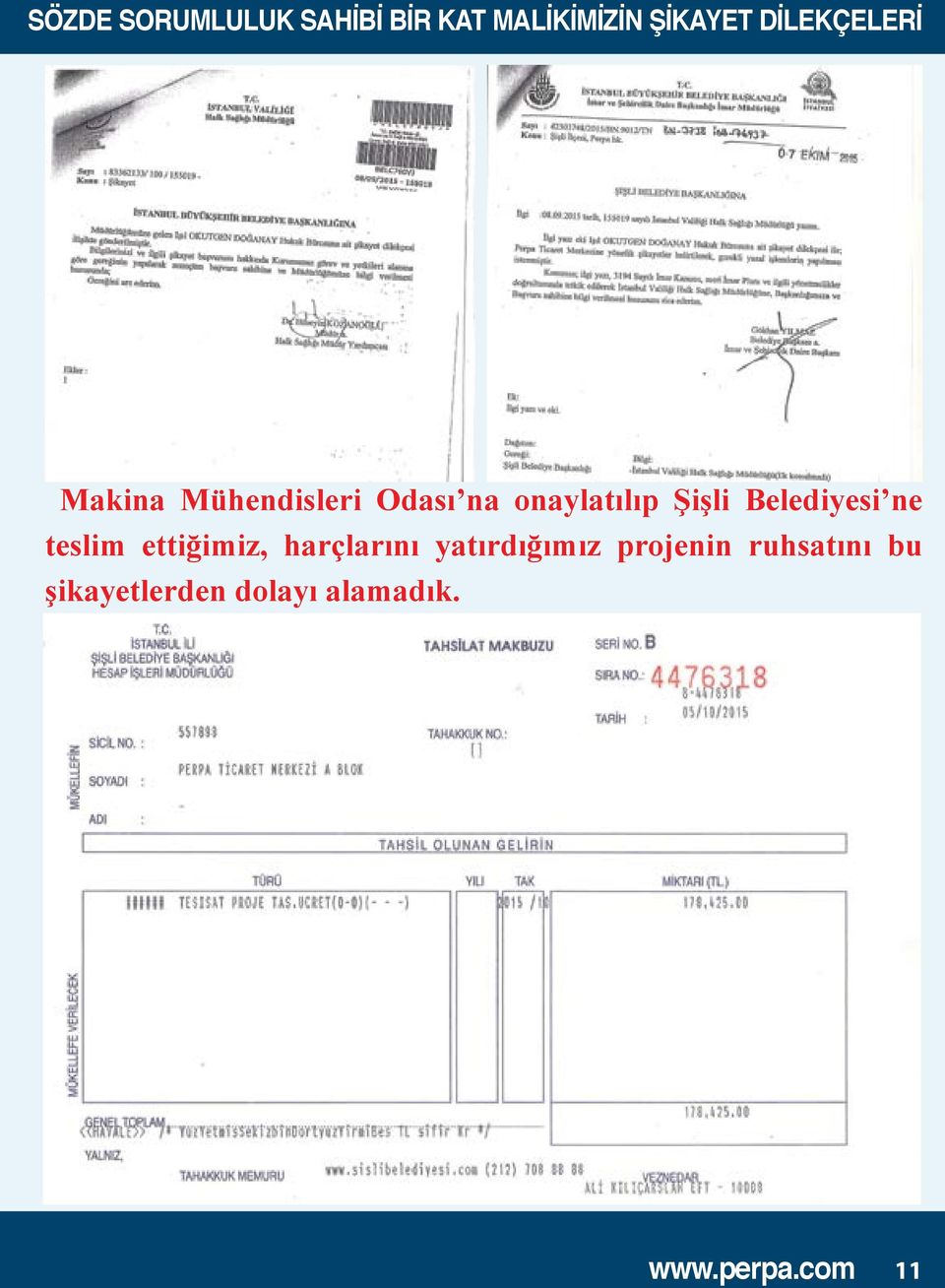 Belediyesi ne teslim ettiğimiz, harçlarını yatırdığımız