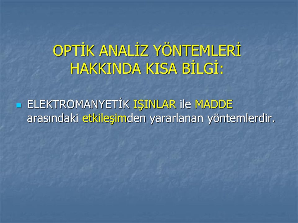 ELEKTROMANYETİK IŞINLAR ile