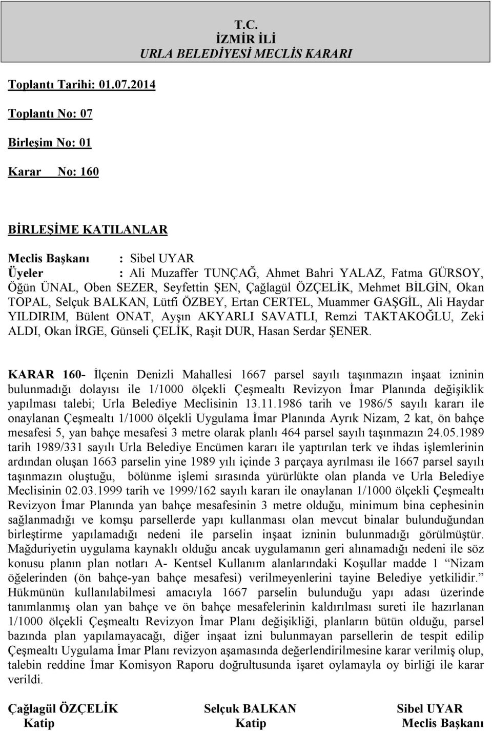 1986 tarih ve 1986/5 sayılı kararı ile onaylanan Çeşmealtı 1/1000 ölçekli Uygulama İmar Planında Ayrık Nizam, 2 kat, ön bahçe mesafesi 5, yan bahçe mesafesi 3 metre olarak planlı 464 parsel sayılı