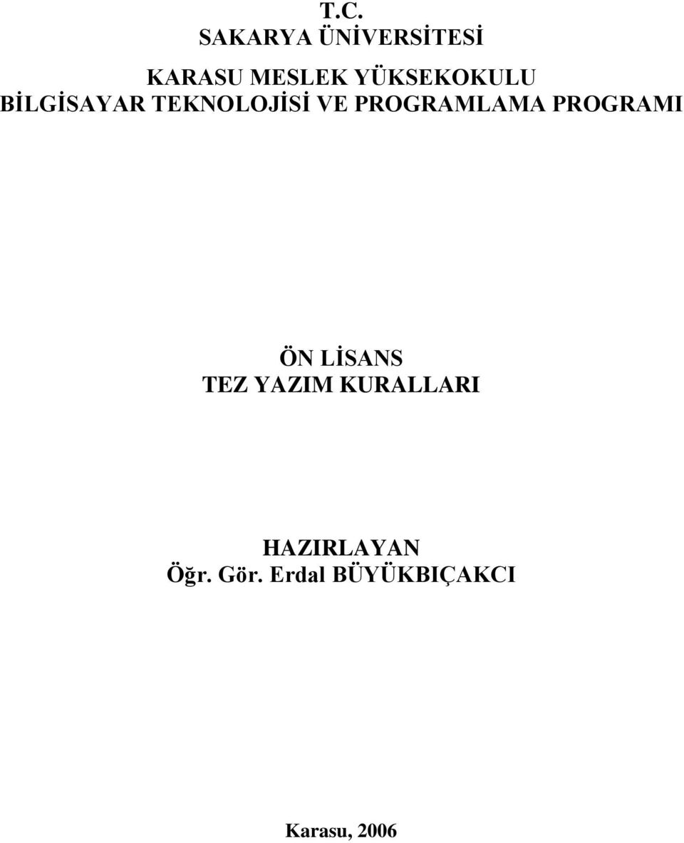 PROGRAMLAMA PROGRAMI ÖN LİSANS TEZ YAZIM