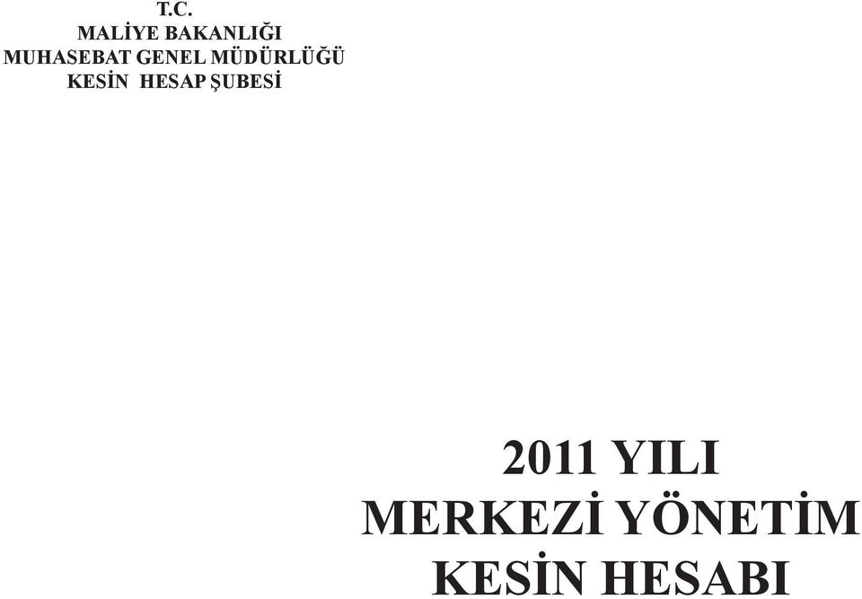 KESİN HESAP ŞUBESİ 2011