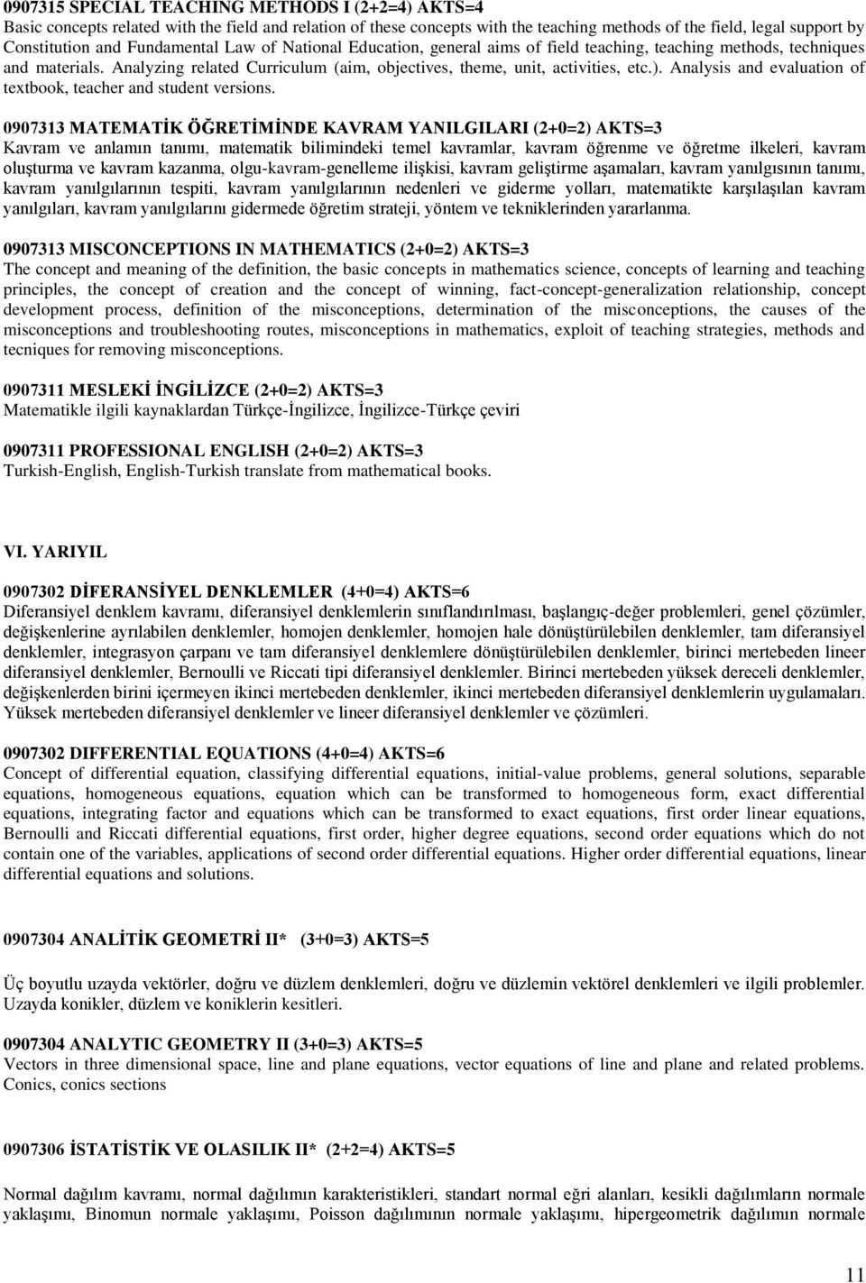 Analysis and evaluation of textbook, teacher and student versions.