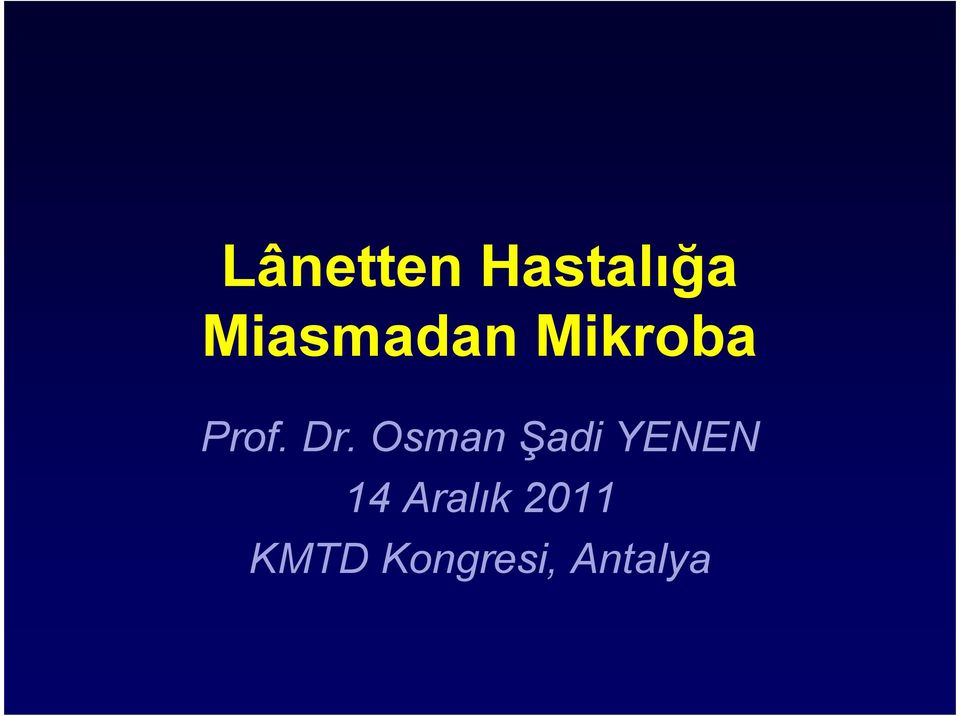 Dr. Osman Şadi YENEN 14