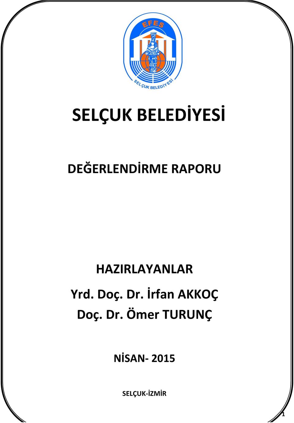 Dr. İrfan AKKOÇ Doç. Dr.