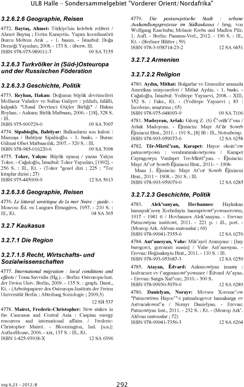 3 Turkvölker in (Süd-)Osteuropa und der Russischen Föderation 3.2.6.3.3 Geschichte, Politik 4773.