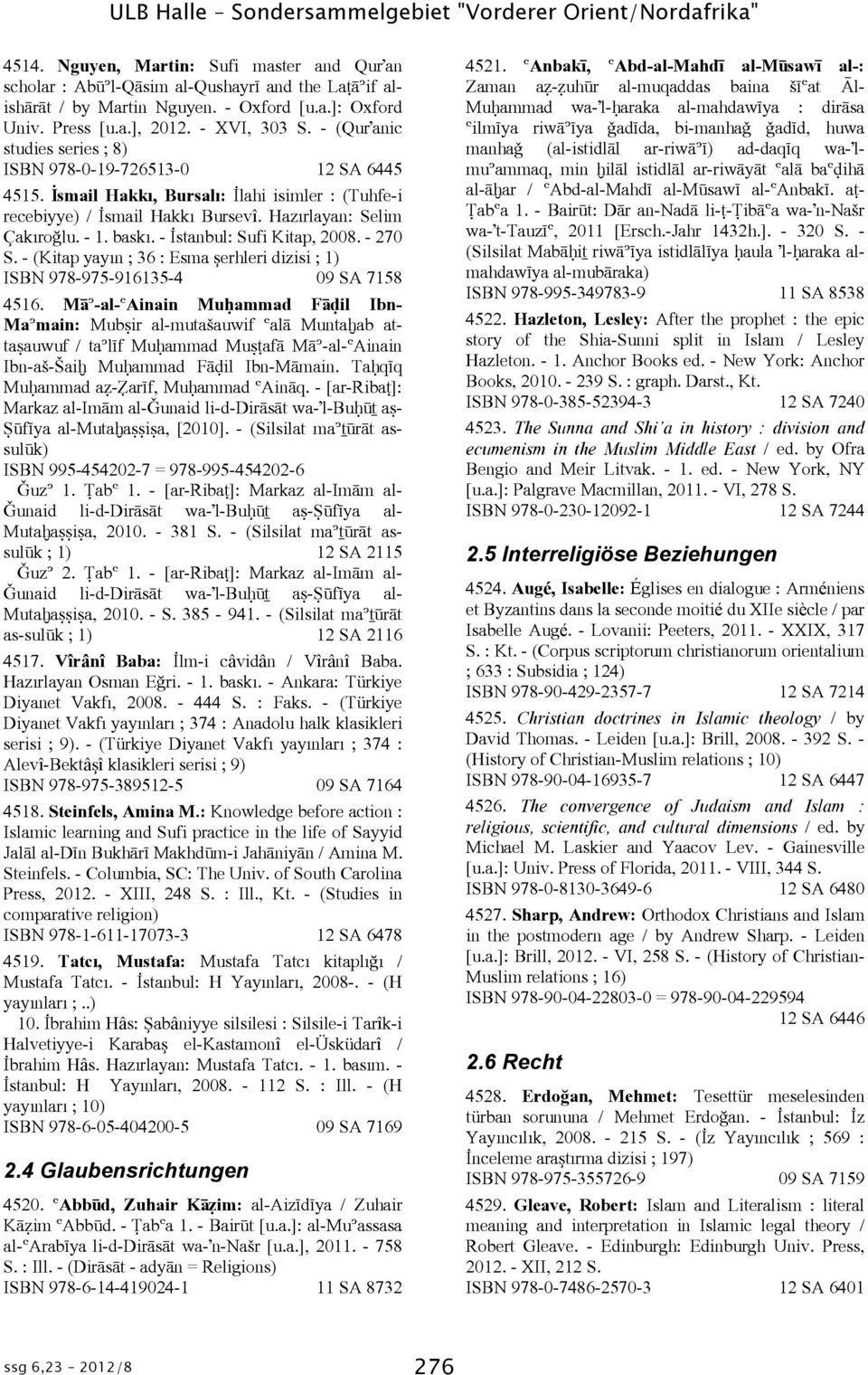 Hazôrlayan: Selim Çakôroûlu. - 1. baskô. - ùstanbul: Sufi Kitap, 2008. - 270 S. - (Kitap yayôn ; 36 : Esma þerhleri dizisi ; 1) ISBN 978-975-916135-4 09 SA 7158 4516.