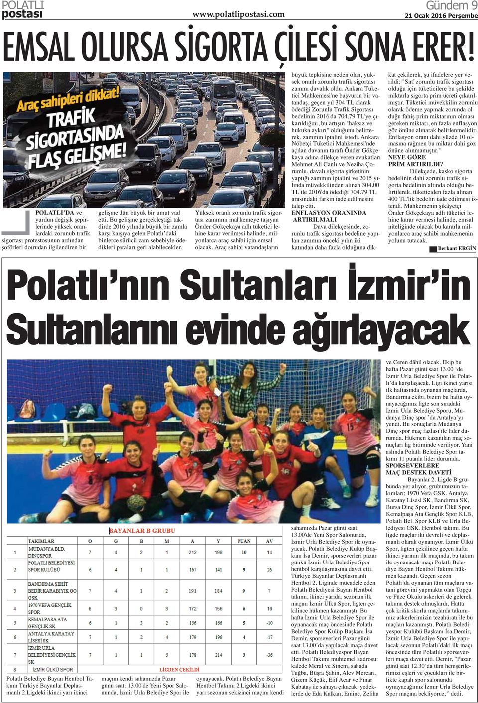 Bu gelişme gerçekleştiği takdirde 2016 yılında büyük bir zamla karşı karşıya gelen Polatlı daki binlerce sürücü zam sebebiyle ödedikleri paraları geri alabilecekler.