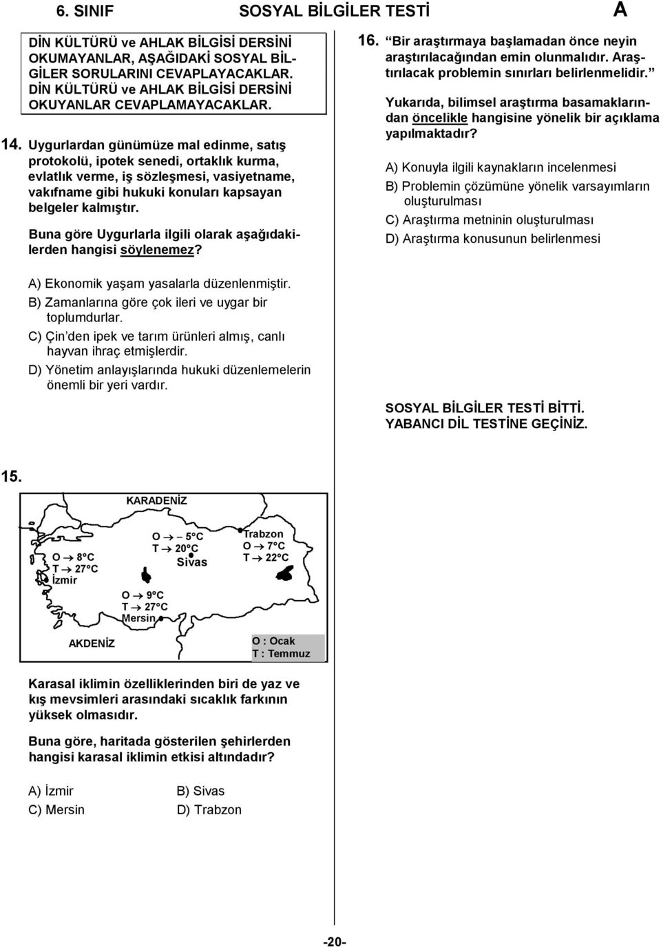 Uygurlardan günümüze mal edinme, satış protokolü, ipotek senedi, ortaklık kurma, evlatlık verme, iş sözleşmesi, vasiyetname, vakıfname gibi hukuki konuları kapsayan belgeler kalmıştır.